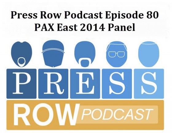 Press Row Podcast PAX East Panel